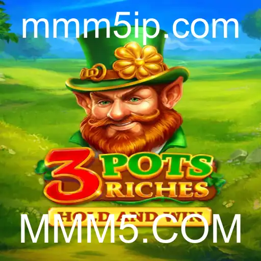 Descubra o Fascinante Jogo 3potsRiches na MMM5.COM